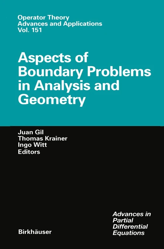 Aspects of Boundary Problems in Analysis and Geometry: 151 (Operator Theory: Advances and Applications, 151) - Image 1