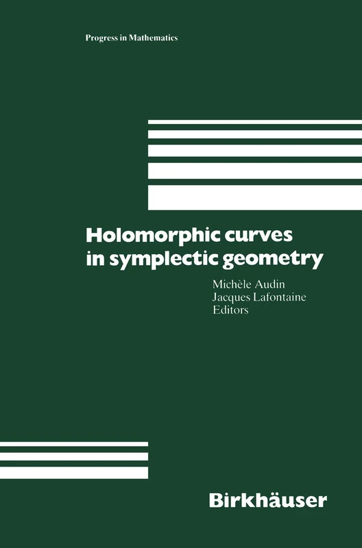 Holomorphic Curves in Symplectic Geometry: 117 (Progress in Mathematics, 117)