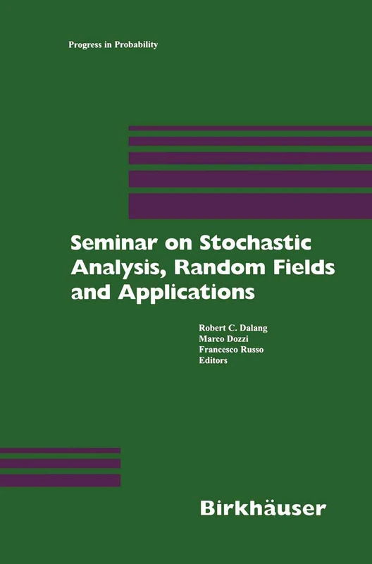 Seminar on Stochastic Analysis, Random Fields and Applications: Centro Stefano Franscini, Ascona, September 1996: 45 (Progress in Probability, 45)