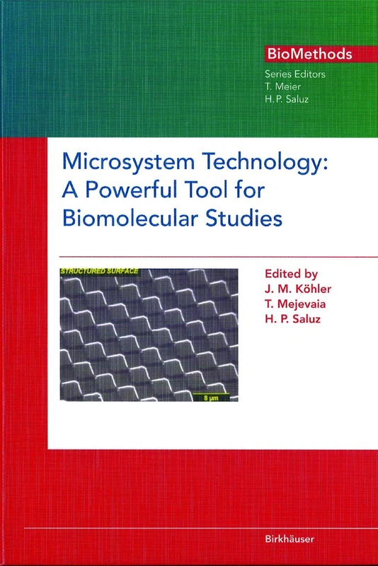 Microsystem Technology: A Powerful Tool for Biomolecular Studies (Biomethods)
