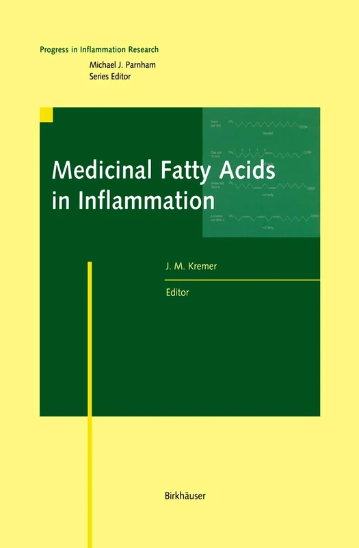 Medicinal Fatty Acids in Inflammation (Progress in Inflammation Research)