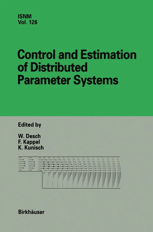 Control and Estimation of Distributed Parameter Systems: International Conference in Vorau, Austria, July 14-20, 1996: 126 (International Series of Numerical Mathematics, 126)