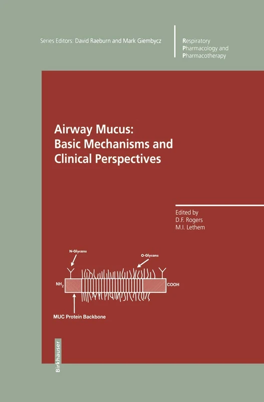 Airway Mucus: Basic Mechanisms and Clinical Perspectives (Respiratory Pharmacology and Pharmacotherapy)