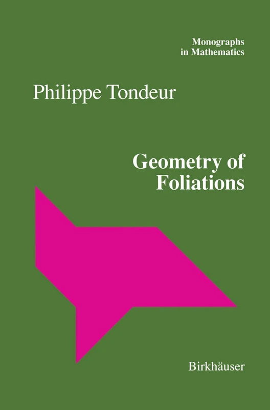 Geometry of Foliations: 90 (Monographs in Mathematics, 90)