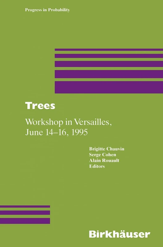 Trees: Workshop in Versailles, June 14–16 1995: 40 (Progress in Probability, 40)