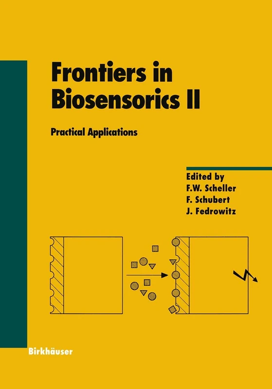 Frontiers in Biosensorics II: Practical Applications: 81 (Experientia Supplementum, 81)