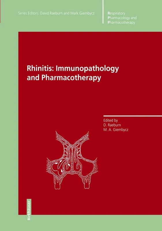 Rhinitis: Immunopathology and Pharmacotherapy (Respiratory Pharmacology and Pharmacotherapy)