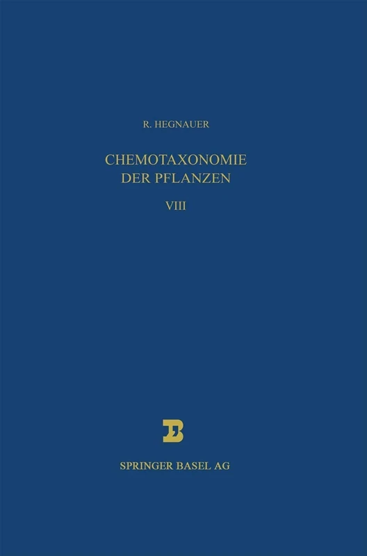 Chemotaxonomie der Pflanzen: Eine Übersicht über die Verbreitung und die systematische Bedeutung der Pflanzenstoffe: 30 (Lehrbücher und Monographien aus dem Gebiete der exakten Wissenschaften, 30)