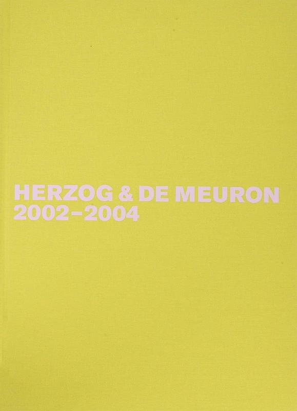 Herzog & de Meuron 2002-2004
