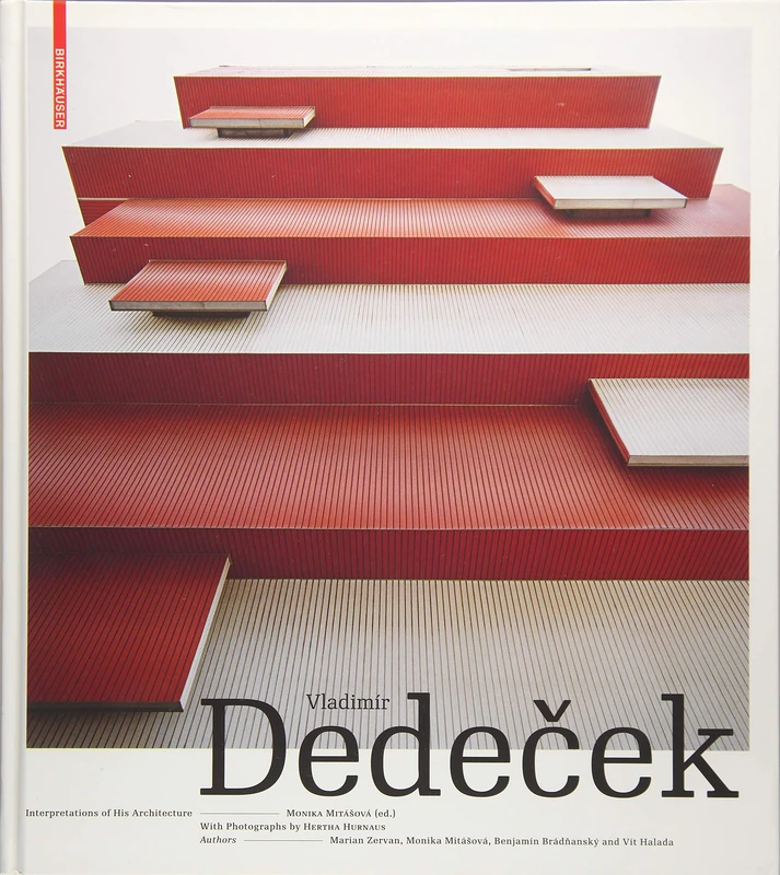 Vladimír Dedeček - Interpretations of his Architecture: The Work of a Post War Slovak Architect