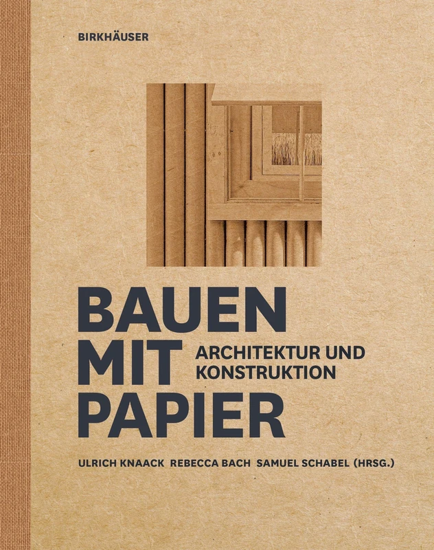 Bauen mit Papier: Architektur Und Konstruktion