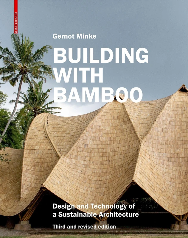 Birkhauser Building with Bamboo - 3rd Revised Edition Book