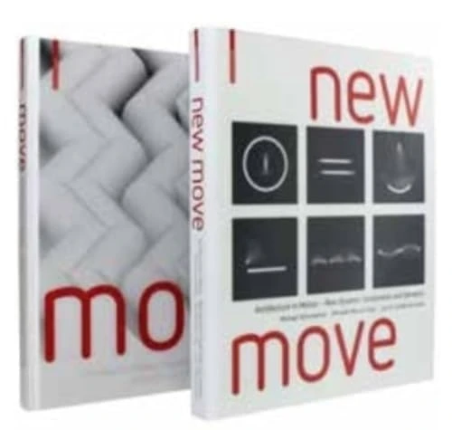 MOVE AND NEW MOVE: Architecture in Motion