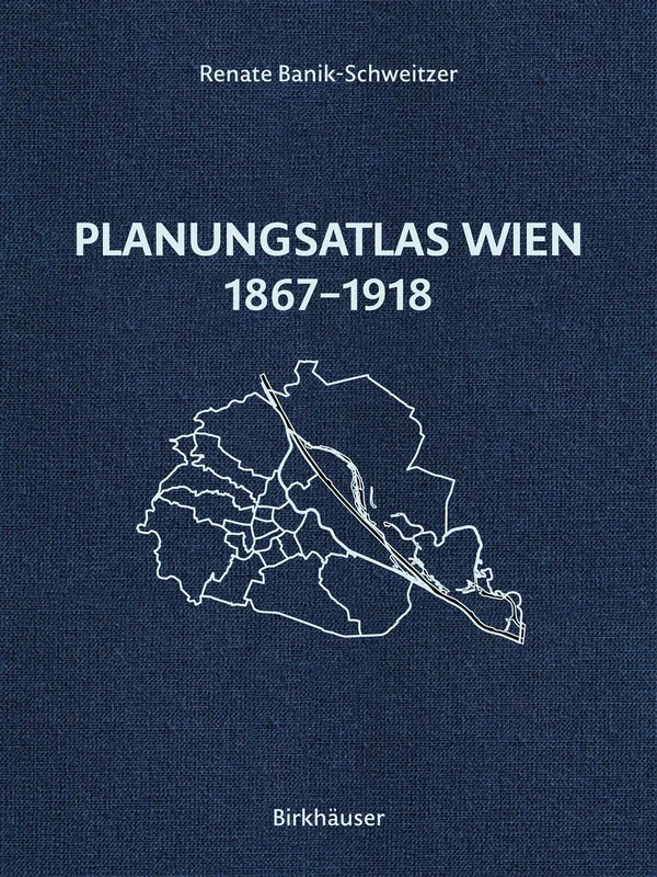 Planungsatlas Wien 1867–1918: Lokale Regulierungspläne und zeitgenössische Analysen - Image 1