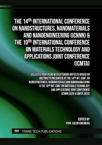 The 14th Int. Conf. on Nanostructures, Nanomaterials and Nanoengineering (ICNNN) & the 10th Int. Conf. on Materials Technology and Applications Joint Conference (ICMTA)