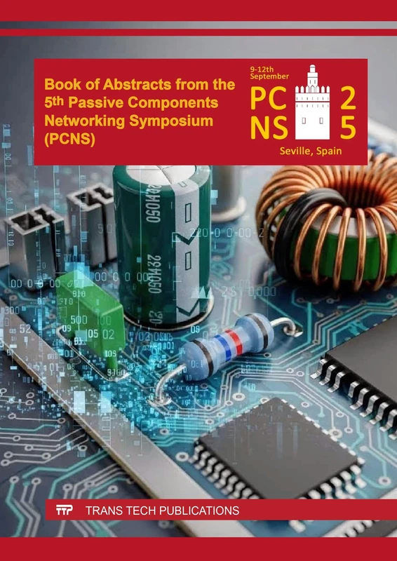 Book of Abstracts from the 5th Passive Components Networking Symposium (PCNS)