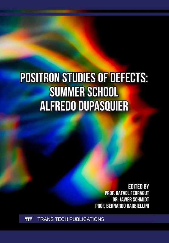 Positron Studies of Defects: Summer School Alfredo Dupasquier