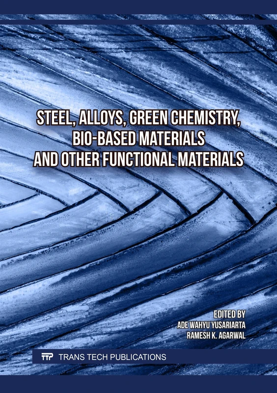 Steel, Alloys, Green Chemistry, Bio-Based Materials and other Functional Materials
