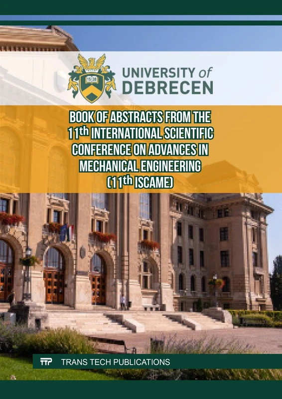 Book of Abstracts from the 11th International Scientific Conference on Advances in Mechanical Engineering (11th ISCAME)