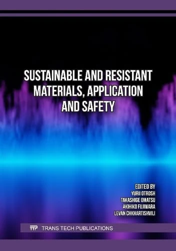 Sustainable and Resistant Materials, Application and Safety