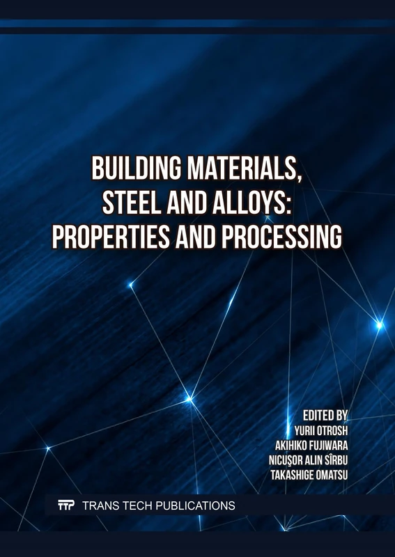 Building Materials, Steel and Alloys: Properties and Processing