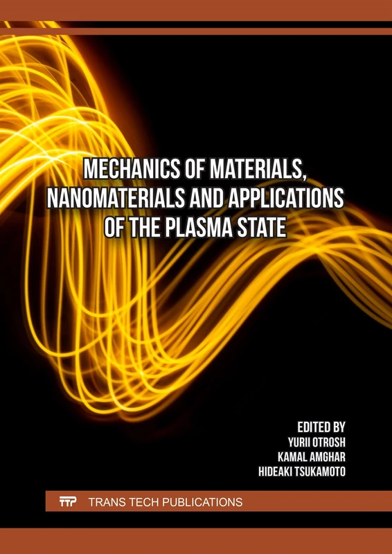 Mechanics of Materials, Nanomaterials and Applications of the Plasma State