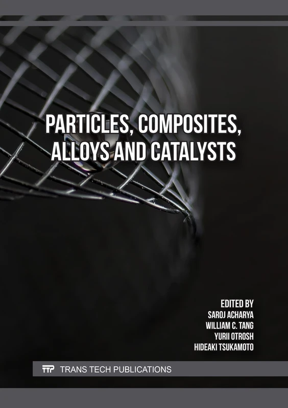 Particles, Composites, Alloys and Catalysts