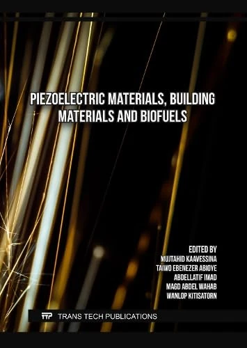 Piezoelectric Materials, Building Materials and Biofuels