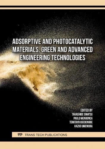 Adsorptive and Photocatalytic Materials, Green and Advanced Engineering Technologies