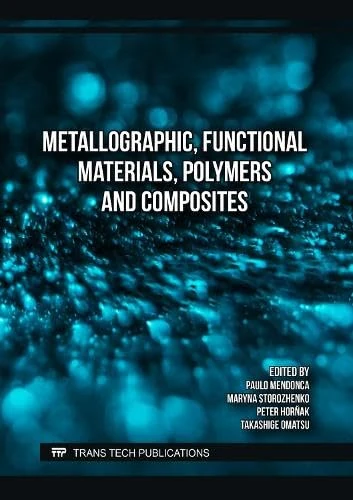 Metallographic, Functional Materials, Polymers and Composites