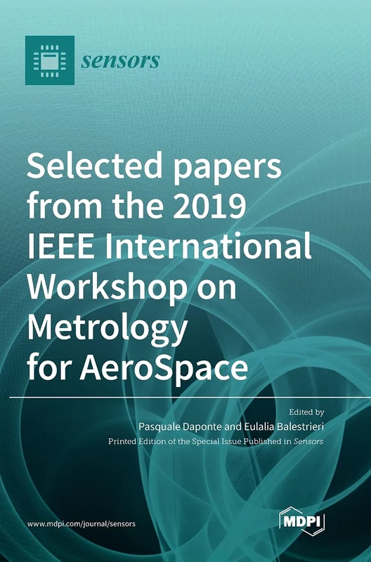 Selected papers from the 2019 IEEE International Workshop on Metrology for AeroSpace - Image 1