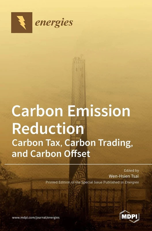 Carbon Emission Reduction: Carbon Tax, Carbon Trading, and Carbon Offset