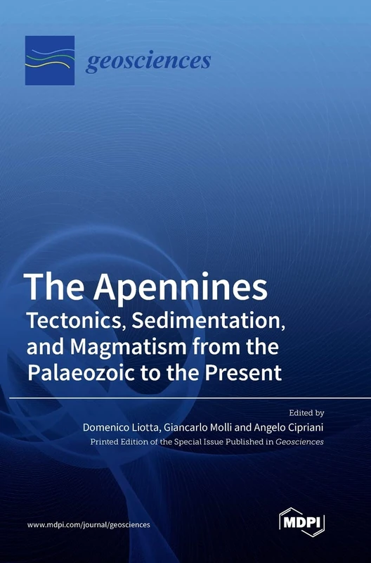 The Apennines: Tectonics, Sedimentation, and Magmatism from the Palaeozoic to the Present - Image 1
