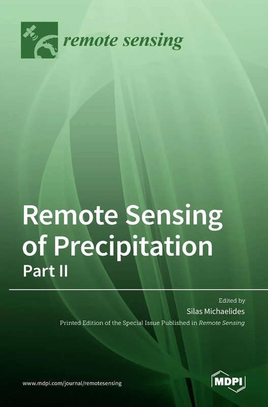 Remote Sensing of Precipitation: Part II