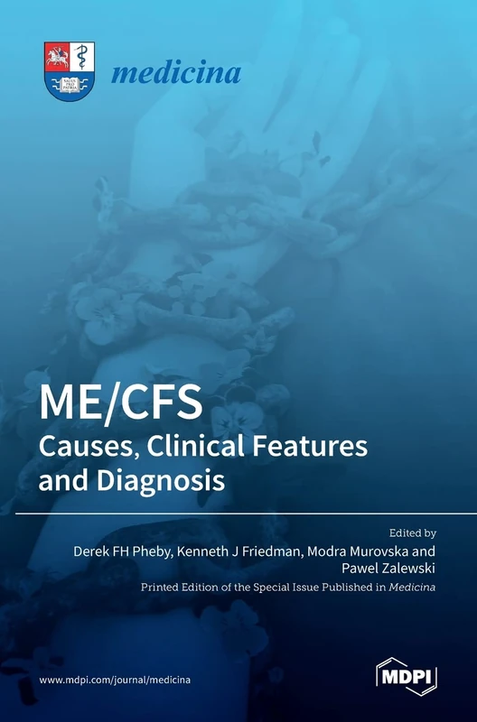 Me/Cfs: Causes, Clinical Features and Diagnosis