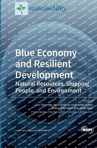 Blue Economy and Resilient Development: Natural Resources, Shipping, People, and Environment