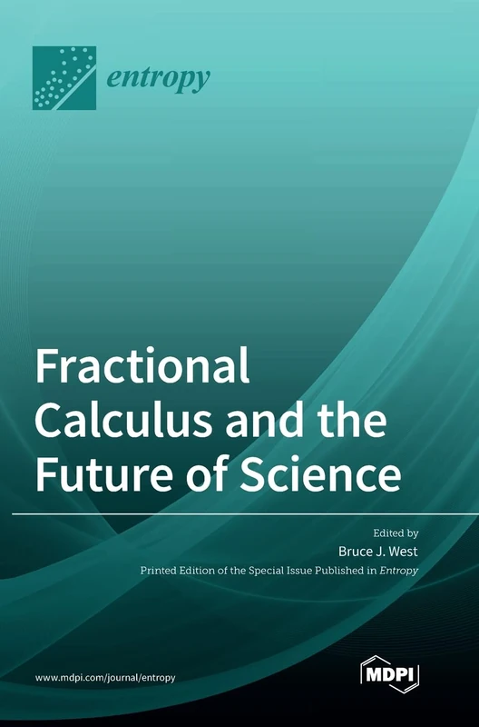Fractional Calculus and the Future of Science