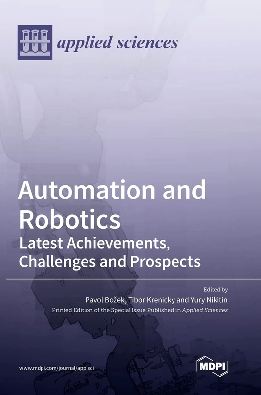 Automation and Robotics: Latest Achievements, Challenges and Prospects - Image 1