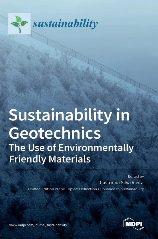 Sustainability in Geotechnics: The Use of Environmentally Friendly Materials