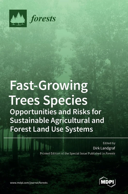Fast-Growing Trees Species: Opportunities and Risks for Sustainable Agricultural and Forest Land Use Systems