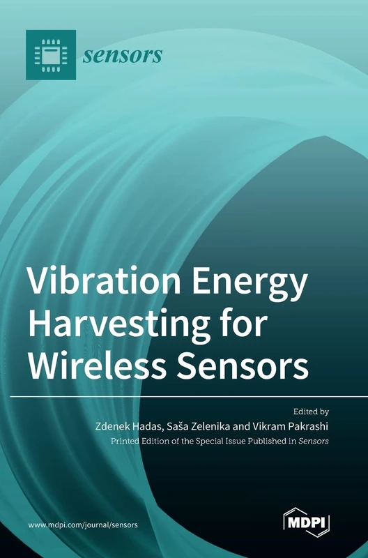 Vibration Energy Harvesting for Wireless Sensors