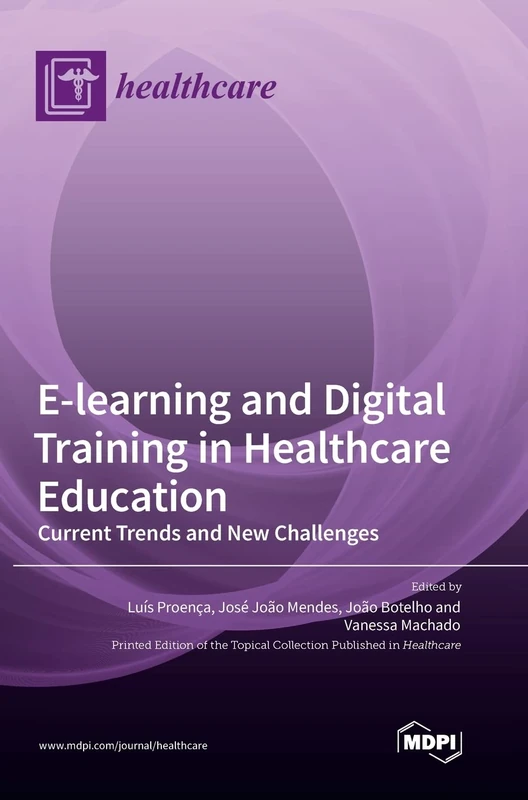 E-learning and Digital Training in Healthcare Education: Current Trends and New Challenges