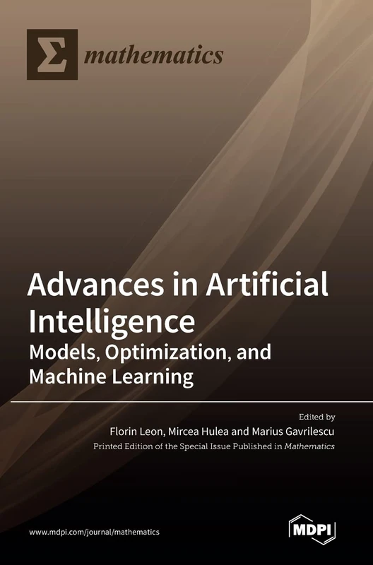 Advances in Artificial Intelligence: Models, Optimization, and Machine Learning, 2nd Edition