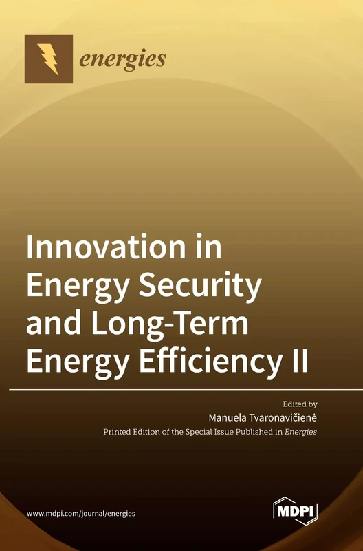 Innovation in Energy Security and Long-Term Energy Efficiency II
