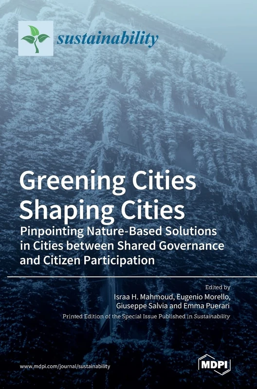Greening Cities Shaping Cities: Pinpointing Nature-Based Solutions in Cities between Shared Governance and Citizen Participation