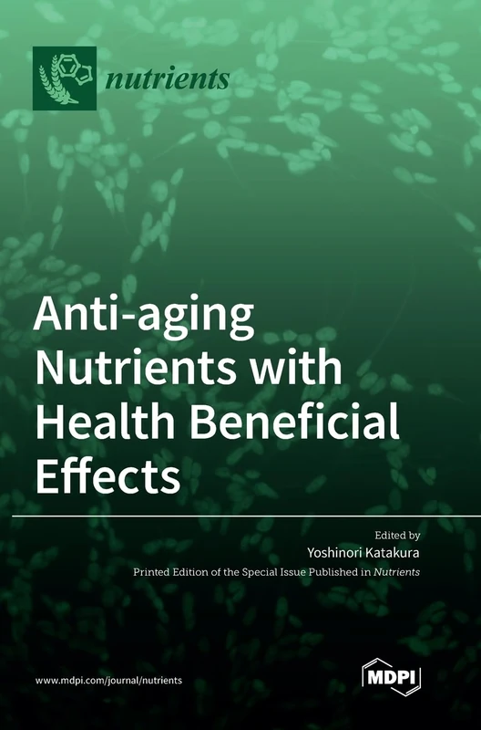 Anti-aging Nutrients with Health Beneficial Effects