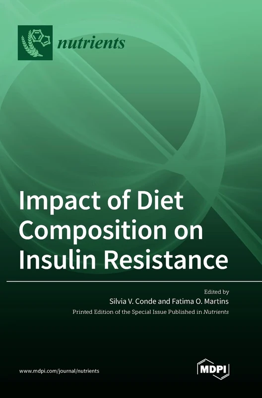 Impact of Diet Composition on Insulin Resistance