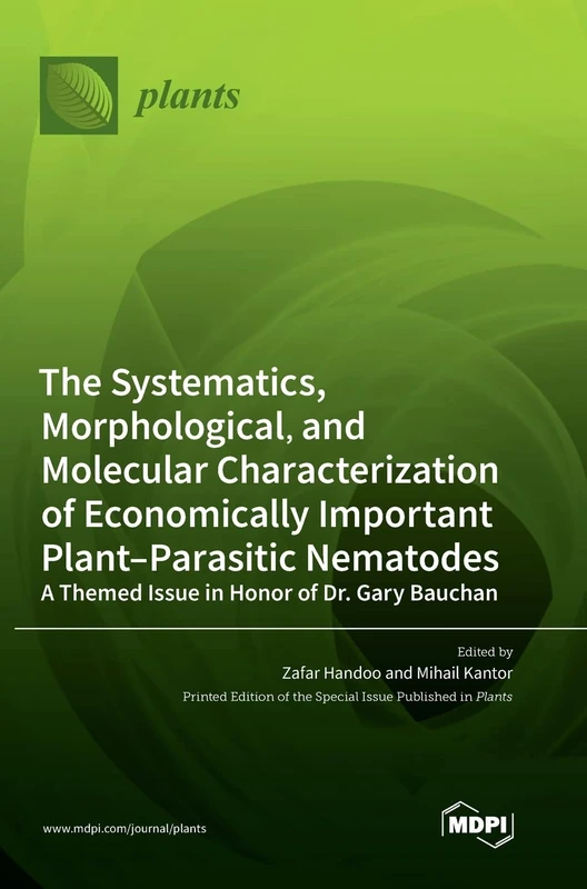 The Systematics, Morphological, and Molecular Characterization of Economically Important Plant-Parasitic Nematodes: A Themed Issue in Honor of Dr. Gary Bauchan - Image 1
