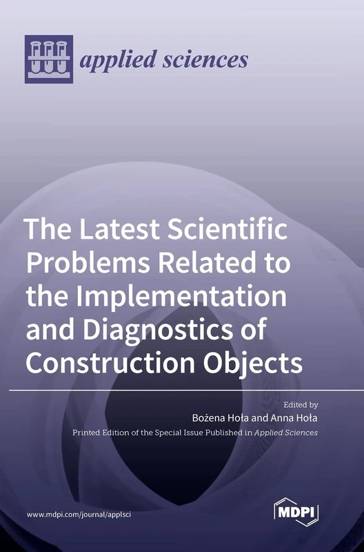 The Latest Scientific Problems Related to the Implementation and Diagnostics of Construction Objects