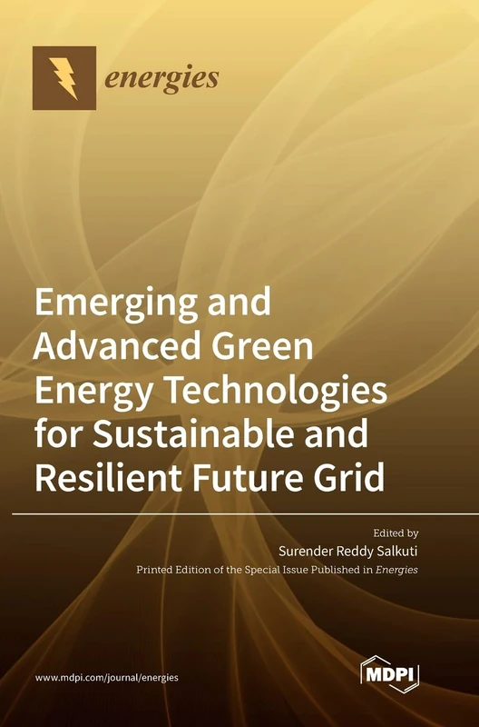 Emerging and Advanced Green Energy Technologies for Sustainable and Resilient Future Grid
